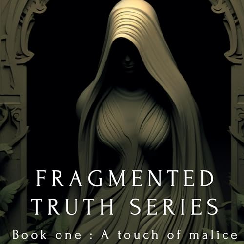 Fragmented Truth "Chapter 1"