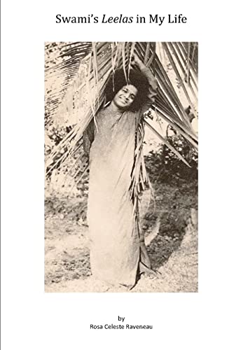 Swami's Leelas In My Life: Experiencing Sri Sathya Sai Baba
