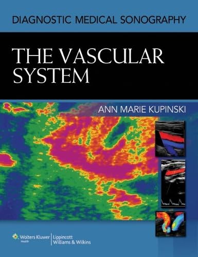 The Vascular System (Diagnostic Medical Sonography)