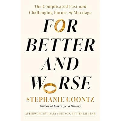 For Better and Worse