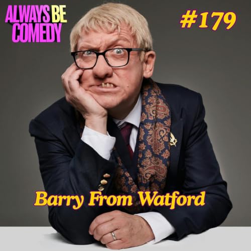 #179 Barry From Watford