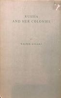 Russia and Her Colonies B0000CIA6J Book Cover