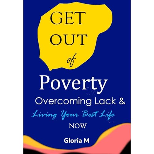 Get out of Poverty Audiobook By Gloria M cover art