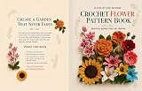 Crochet Flower Pattern Book for Beginners: 10 Step-by-Step Patterns for Roses, Poppies, Orchids, Daisies, Tulips, Sunflowers, Lilies, Lavender and Beautiful Forever Bouquets (English Edition)
