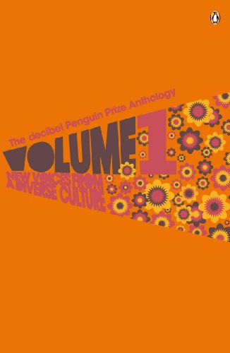 The Decibel Penguin Prize Anthology: Volume 1: New Voices from a Diverse Culture (v)