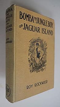 Bomba the Jungle Boy on Jaguar Island Or Adrift the River of Mystery: #4