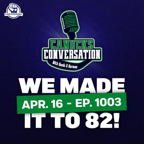 Apr. 16: One last Canucks game + Family Feud ft. Irfaan Gaffar (ep. 1003) Podcast By  cover art
