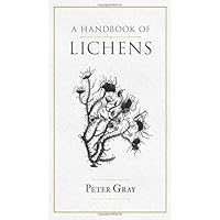 A Handbook of Lichens