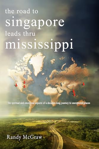The Road to Singapore Leads Through Mississippi