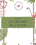 2018-2019 Academic Planner: Weekly And Monthly: Calendar Schedule Organizer and Journal Notebook (Cute Tropical Flamingo Life Planners)