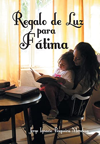 Regalo de Luz Para Fatima (Spanish Edition)