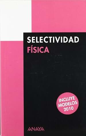 Física, Selectividad. Pruebas 2009