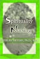 Spirituality and Nursing 0533146585 Book Cover