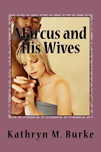 Marcus and His wives: An Erotic Novel
