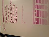 Screening and Assessment of Alcohol-and Other Drug-abusing Adolescents B000NI34I4 Book Cover