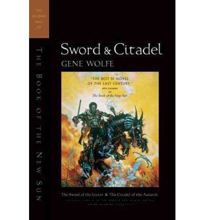 Image of By Gene Wolfe ( Author ) [ Sword & Citadel: The Second Half of 'The Book of the New Sun' New Sun By Oct-1994 Paperback