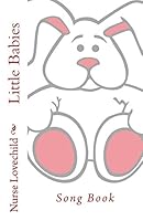 Little Babies Song Book 1511586591 Book Cover