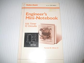 Engineer's Mini-Notebook 555 Timer IC Circuits; Cat No. 276-5010