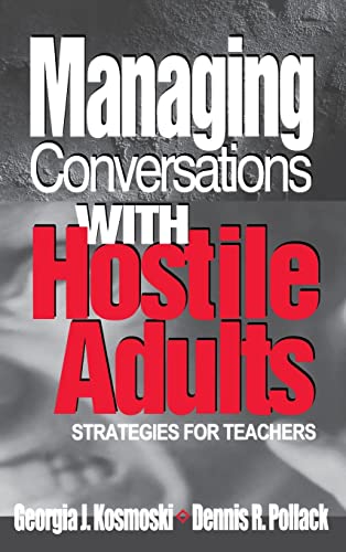 Managing Conversations With Hostile Adults: Strategies for Teachers
