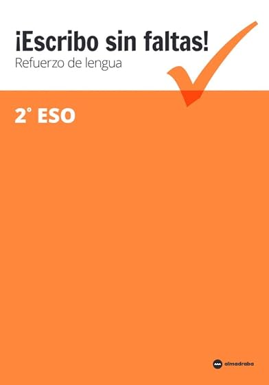 ¡Escribo sin Faltas! Cuadernos de Refuerzo 2º ESO