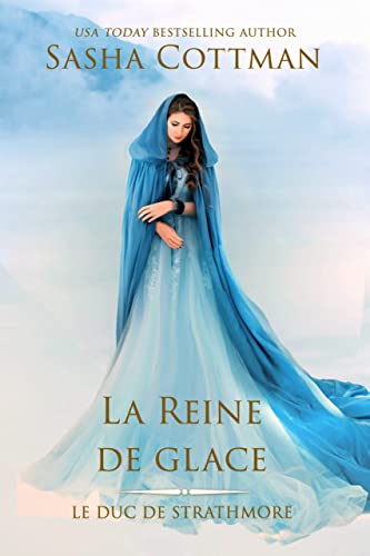 La Reine de glace: Romance historique (Le Duc de Strathmore t. 6) (French Edition)