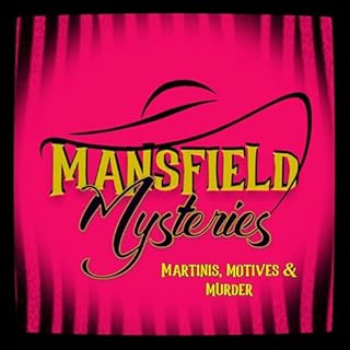 Mansfield Mysteries Audiobook By QuaranTeam Productions cover art