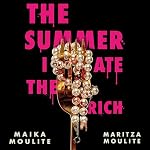 Cover of The Summer I Ate The Rich