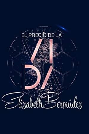 El precio de la vida (Vida y amor nº 1)