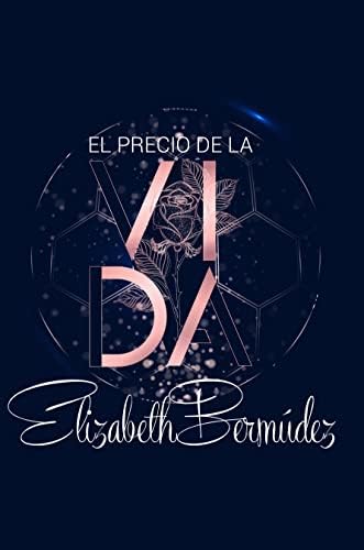 El precio de la vida (Vida y amor nº 1)