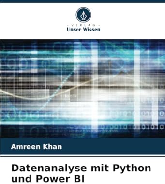Datenanalyse mit Python und Power BI: DE : Khan, Amreen: Amazon.de: Bücher