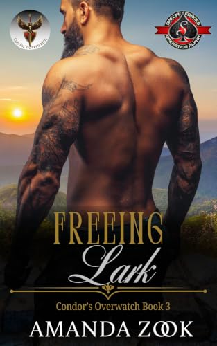 Freeing Lark (Special Forces: Operation Alpha) (Condor’s Overwatch Book 3) (English Edition)