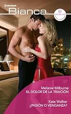 El dolor de la traición - ¿pasión o venganza? (Ómnibus Bianca)