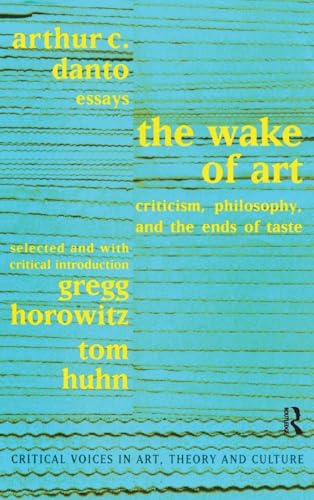Wake of Art (Critical Voices in Art, Theory and Culture)
