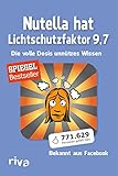  Nutella hat Lichtschutzfaktor 9,7: Die volle Dosis unnützes Wissen