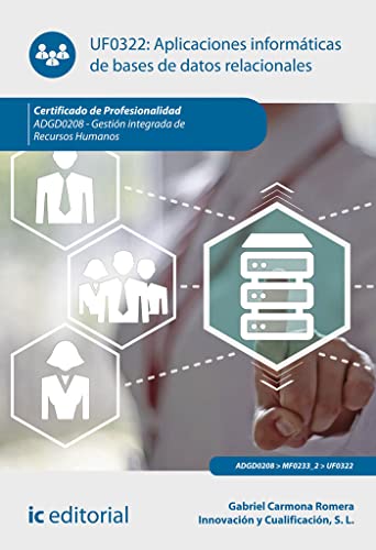 Aplicaciones informáticas de bases de datos relacionales. ADGD0208 - Gestión integrada de recursos humanos