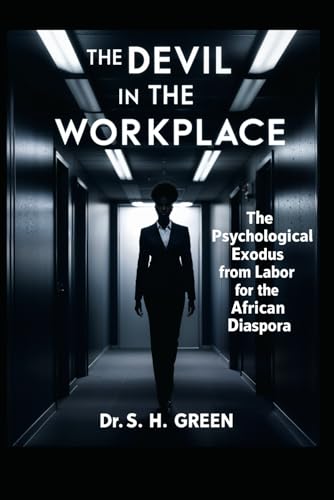 The Devil in the Workplace: The Psychological Exodus From Labor