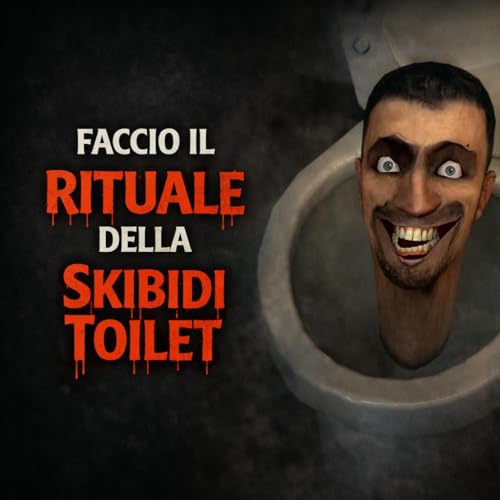 Faccio il rituale di Skibidi Toilet