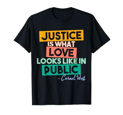 Justice is What Love Looks Like in Public, Social Justice