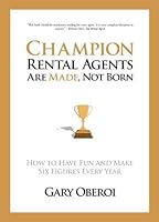 Champion Rental Agents Are Made, Not Born 0615429688 Book Cover