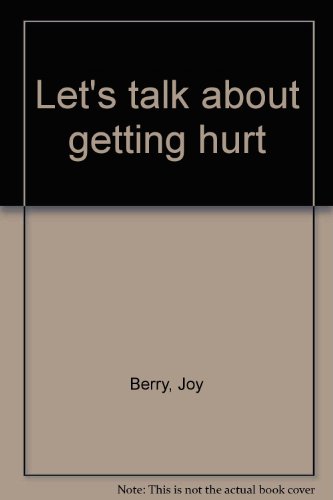 Let's talk about getting hurt 0439341655 Book Cover