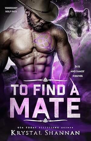 To Find A Mate: A fated mate wolf shifter paranormal romance (VonBrandt Wolf Pack Book 1) (English Edition)