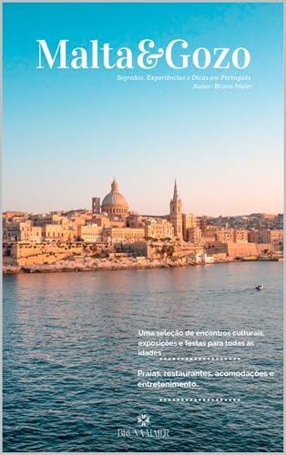Malta&Gozo: Segredos, Experiências e Dicas em Português (Portuguese Edition)