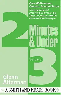 Two Minutes and Under: Even More Original Character Monologues