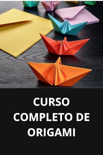 CURSO COMPLETO DE ORIGAMI