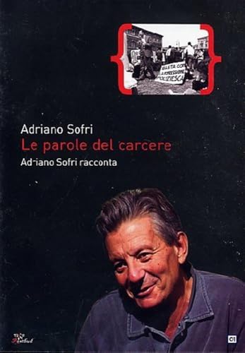 Le Parole Del Carcere - Adriano Sofri Racconta [Italia] [DVD]