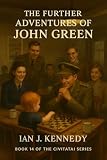 The Further Adventures of John Green: Civitatai, #14 (English...