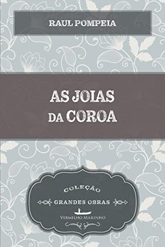 As joias da coroa