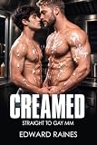 Creamed: Straight to Gay First Time MM (Straight to Gay MM Romance First Time Bundle)