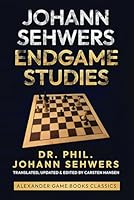 Johann Sehwers: Endgame Studies: A collection of endgame studies B0D8ZVDFHN Book Cover