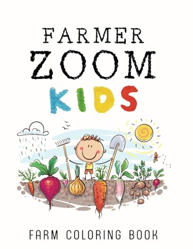 ZOOM FARMER KIDS: 50 Giant coloring adventures, country life for kids, beautiful gift for those who love the farm